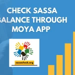 Check SASSA Balance Through Moya App