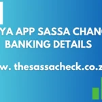 Moya App SASSA Change Banking details